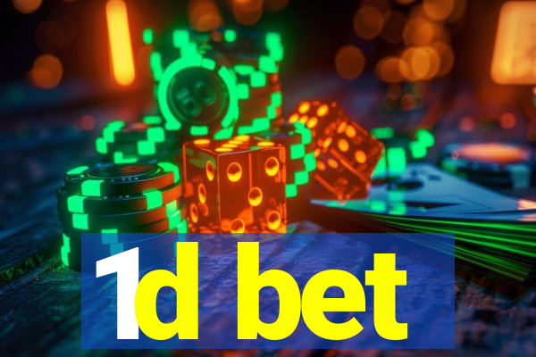 1d bet